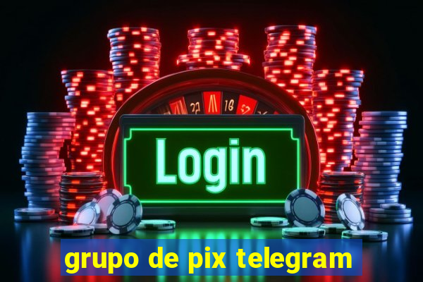 grupo de pix telegram